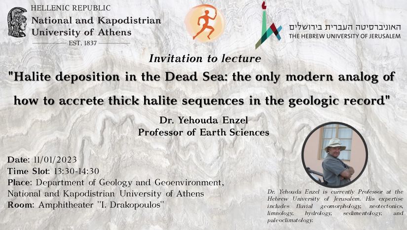 Ομιλία καθ. Yehouda Enzel "Halite deposition in the Dead Sea: the only modern analog of how to accrete thick halite sequences int the geologic record"